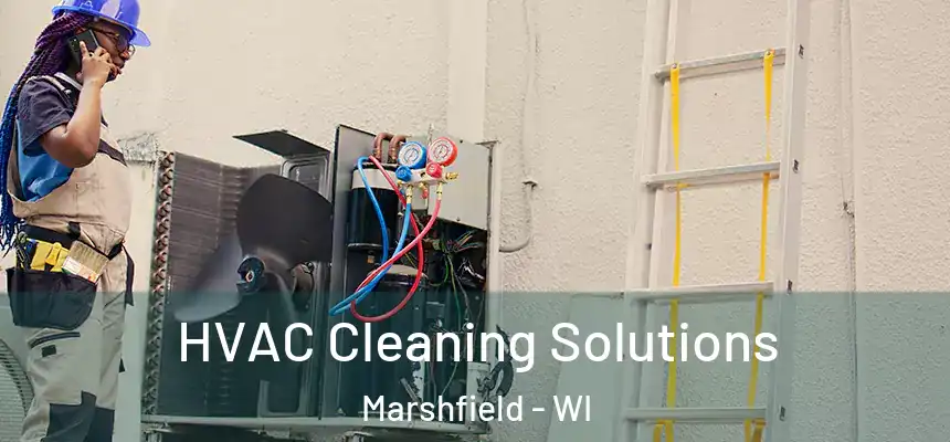 HVAC Cleaning Solutions Marshfield - WI